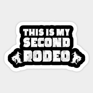 This Is My Second Rodeo Bronc Riders Sticker